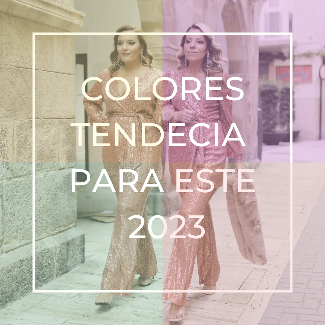COLORES TENDENCIA PARA EL 2023